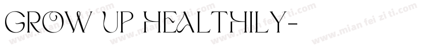grow up healthily字体转换